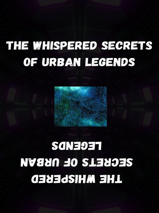 Title details for The Whispered Secrets of Urban Legends by Anand Roopnarine - Available